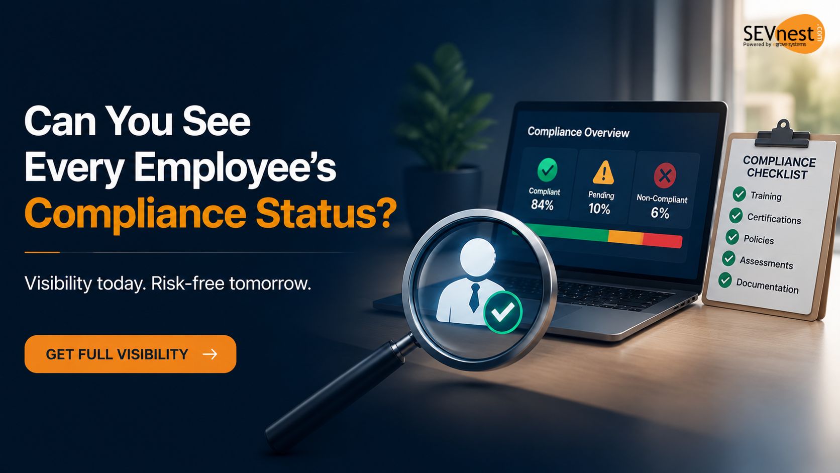 Can You See Every Employee's Compliance Status? Can You See Every Employee's Compliance Status?